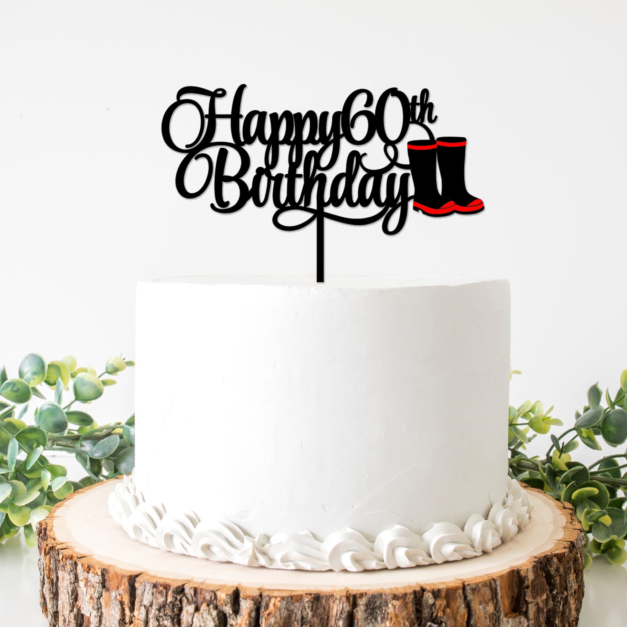 Happy 60th Birthday Cake Topper featuring Redband Gumboots
