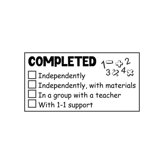 Completed maths assessment teacher stamp showing checkboxes for independent, group, and 1-on-1 support with math symbols.