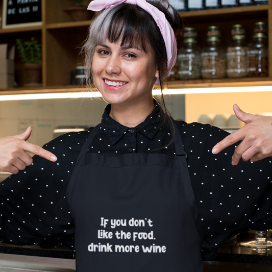 If you don't like the food, drink more wine - Apron