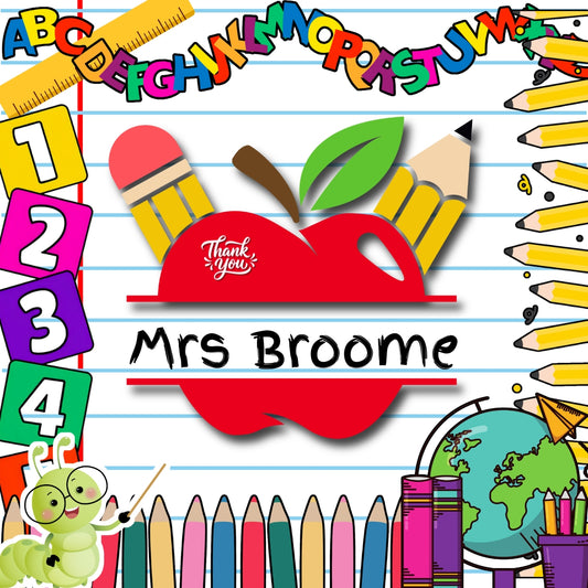 A colorful personalized school-themed graphic featuring a red apple with a green leaf, yellow pencils, numbered blocks, alphabet letters, colored pencils, a globe, and a green caterpillar on a lined notebook background. The text reads 'Thank you' and 'Mrs Broome'.