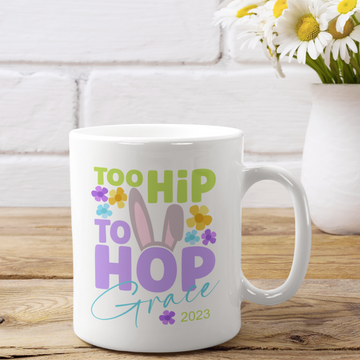 To Hip To Hop Easter Mug