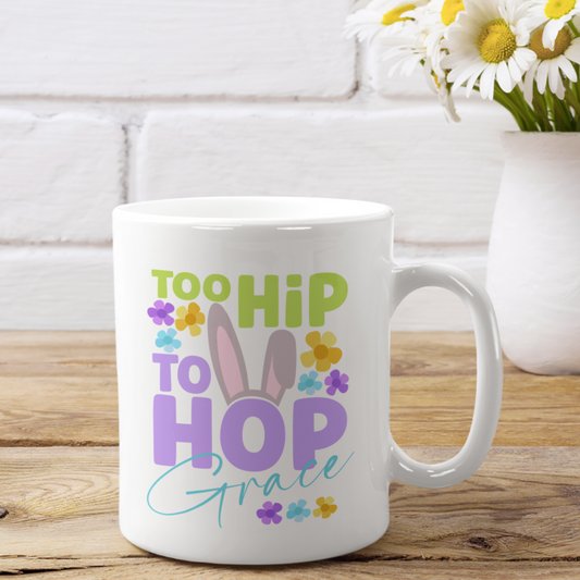To Hip To Hop Easter Mug