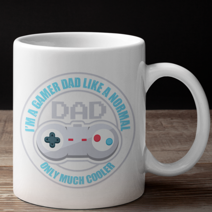 Im a gamer dad mug, says I'm a gamer dad like a normal dad only much cooler