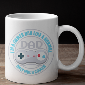 Im a gamer dad mug, says I'm a gamer dad like a normal dad only much cooler