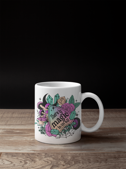 There is magic in all of us mug
