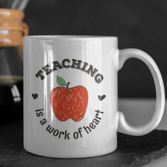Teaching is a work of heart - Mug
